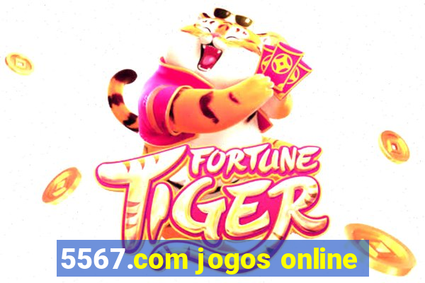 5567.com jogos online